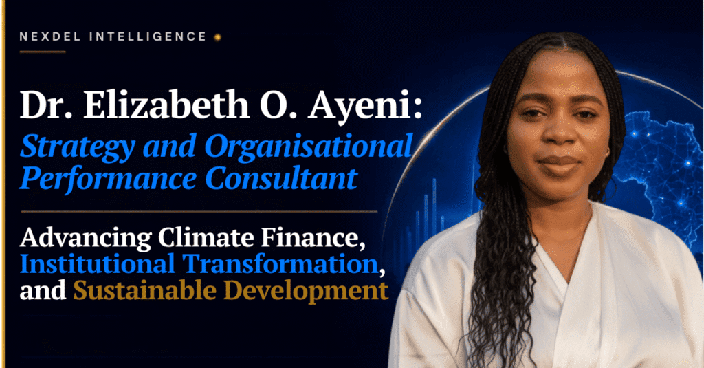 How Dr. Elizabeth O. Ayeni Is Advancing Climate Finance, Institutional Transformation, and Sustainable Development in Africa